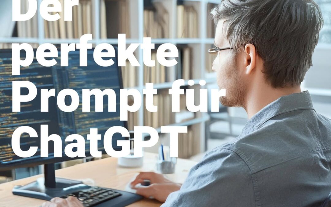 Der perfekte Prompt für ChatGPT Beitragsbild