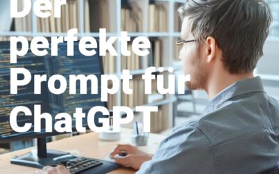 Der perfekte Prompt für ChatGPT